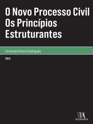 cover image of O Novo Processo Civil--Os Princípios Estruturantes
